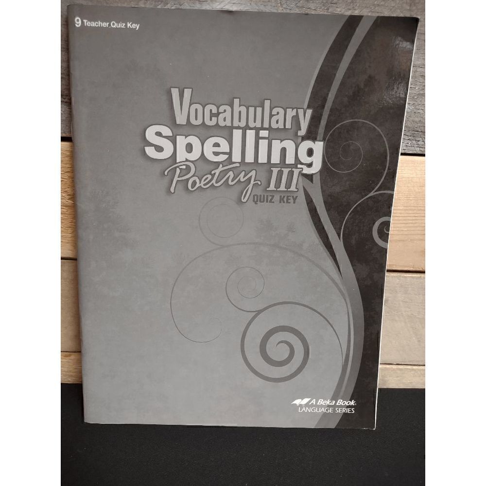 A Beka Language Series Vocabulary Spelling Poetry III Teacher Quiz Key 5th Ed.